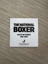 Load image into Gallery viewer, The National Boxer 2007 Promotional Sticker